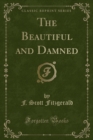 Image for The Beautiful and Damned (Classic Reprint)