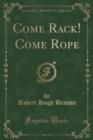 Image for Come Rack! Come Rope (Classic Reprint)