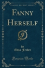 Image for Fanny Herself (Classic Reprint)