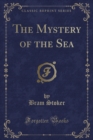 Image for The Mystery of the Sea (Classic Reprint)