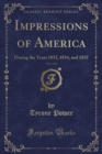 Image for Impressions of America, Vol. 1 of 2