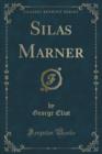 Image for Silas Marner (Classic Reprint)