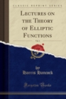 Image for Lectures on the Theory of Elliptic Functions, Vol. 1 (Classic Reprint)