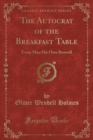 Image for The Autocrat of the Breakfast Table
