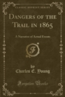 Image for Dangers of the Trail in 1865