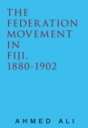 Image for Federation Movement in Fiji, 1880-1902