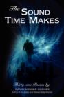 Image for The Sound Time Makes : Thirty-one Poems