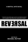 Image for Reversal : A Martial Arts Novel