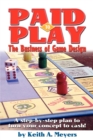 Image for Paid to play  : the business of game design