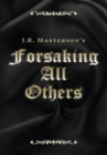 Image for Forsaking All Others
