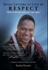Image for Seven Letters to Live by : RESPECT: &quot;How to Dream with your eye&#39;s open&quot;
