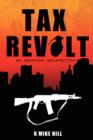 Image for Tax Revolt : An American Insurrection