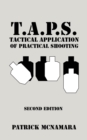 Image for T.A.P.S. Tactical Application of Practical Shooting