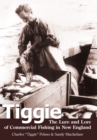 Image for Tiggie: The Lure and Lore of Commercial Fishing in New England