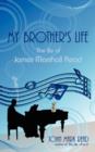Image for My Brother&#39;s Life : The Life of James Marshall Read