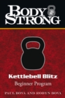 Image for Body Strong Kettlebell Blitz: Beginner Program