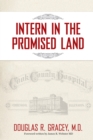 Image for Intern in the Promised Land: Cook County Hospital