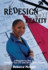 Image for Redesign Your Reality: A Blueprint for How to Transform Your Life from Surviving to Thriving