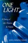 Image for One Light : A Poetry of Life, Dreams &amp; Visions