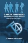 Image for P. Martin Ostrander&#39;s Dangerous Four Series