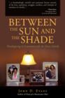 Image for Between the Sun and the Shade