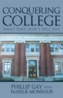 Image for Conquering College: What They Don&#39;t Tell You