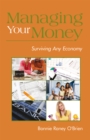 Image for Managing Your Money: Surviving Any Economy