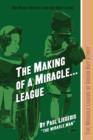 Image for The Making of a Miracle...League : The Miracle League of Green Bay Story