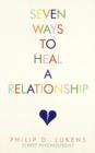 Image for Seven Ways To Heal A Relationship