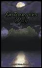 Image for In Dangers Way