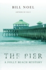 Image for The Pier : A Folly Beach Mystery