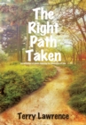 Image for Right Path Taken: An Anthology of Poems Depicting the Dimensions of Love