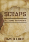 Image for Scraps: Fictional Fragments
