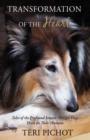 Image for Transformation of the Heart : Tales of the Profound Impact Therapy Dogs Have on Their Humans