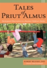 Image for Tales of Priut Almus: Participant Observation in a Russian Children&#39;S Shelter