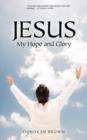 Image for Jesus My Hope and Glory