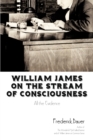 Image for William James on the Stream of Consciousness