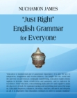 Image for &amp;quot;Just Right&amp;quot; English Grammar for Everyone
