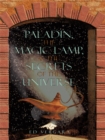 Image for Paladin, the Magic Lamp, &amp; the Secrets of the Universe