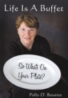 Image for Life Is a Buffet: So What&#39;s on Your Plate?
