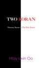 Image for Two Koran: The Hearsay Koran &amp; the Holy Koran