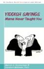 Image for Yiddish Sayings Mama Never Taught You