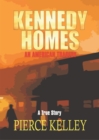 Image for Kennedy Homes: an American Tragedy