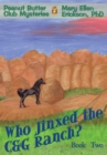 Image for Who Jinxed the C&amp;G Ranch?: Peanut Butter Club Mysteries: Book 2