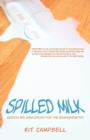 Image for Spilled Milk : Wisdom And Wisecracks For The Brokenhearted