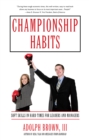 Image for Championship Habits: Soft Skills in Hard Times for Leaders and Managers