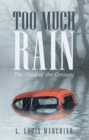 Image for Too Much Rain: The Flood of the Century
