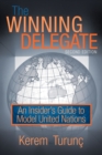 Image for The Winning Delegate : An Insider&#39;s Guide to Model United Nations