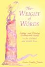 Image for The Weight of Words : Dieting and Dying Living and Dining in the Midwest and Middle East