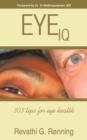 Image for Eye IQ : 303 tips for eye health